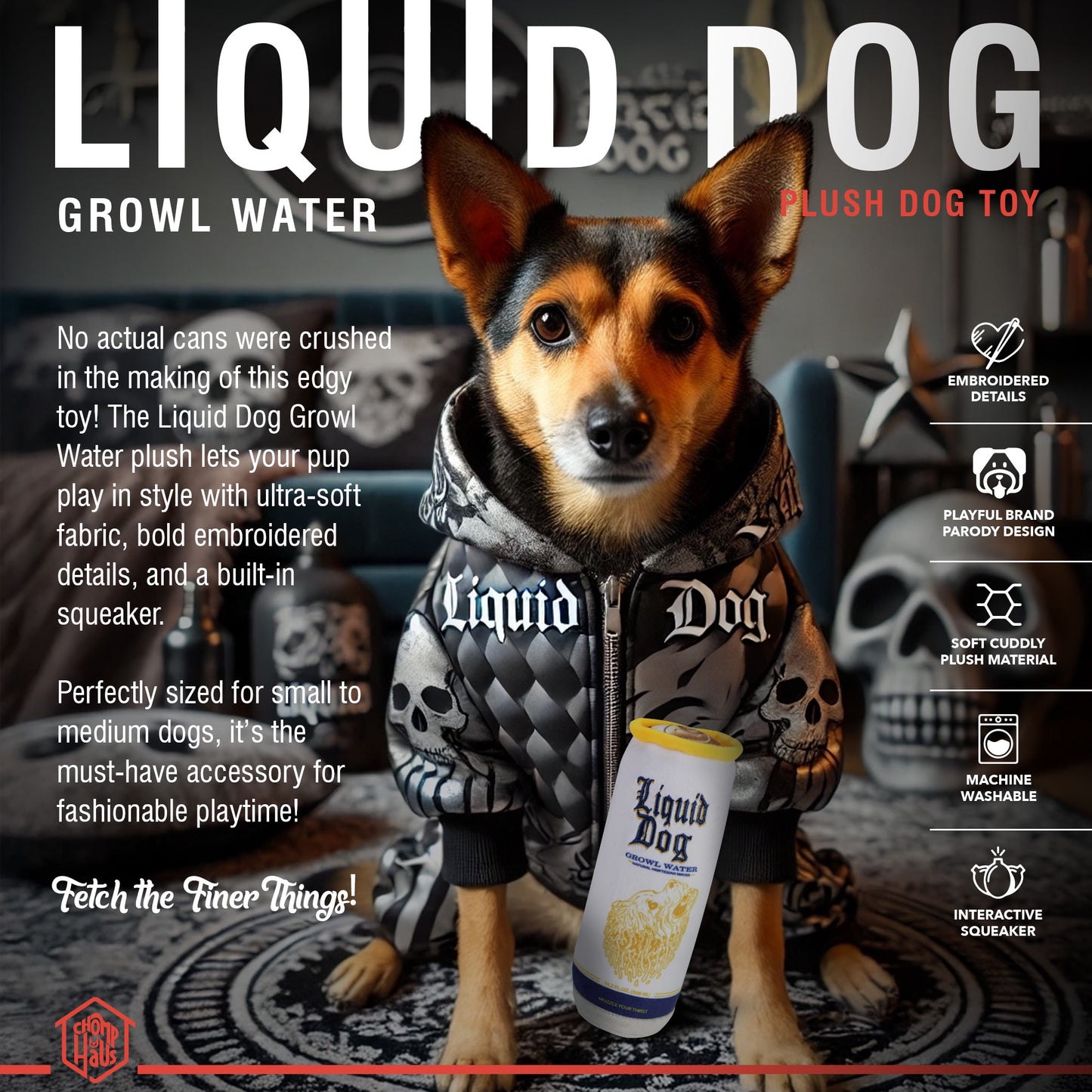 Chomp Haus Liquid Dog Growl Water – Luxurious Plush Dog Toy with Squeaker, Premium Fabric, Embroidered Details, Designer-Inspired Chew Toy, Fun Gift for Small to Medium Dogs & Dog Lovers