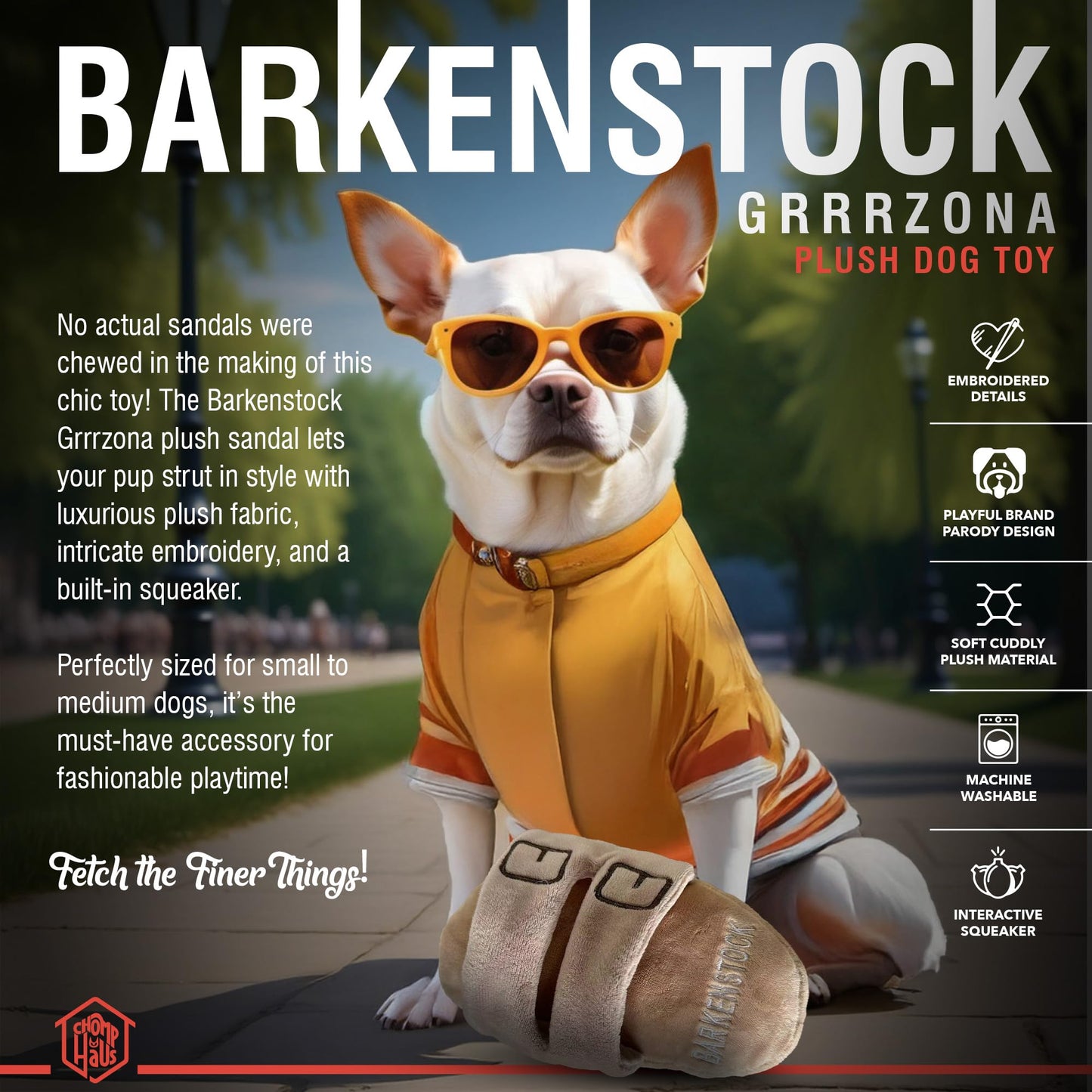 Chomp Haus Barkenstock Grrrzona – Luxurious Plush Dog Toy with Squeaker, Premium Fabric, Embroidered Details, Designer-Inspired Chew Toy, Fun Gift for Small to Medium Dogs & Dog Lovers